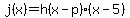 j%28x%29=h%28x-p%29%28x-5%29