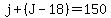 j%2B%28J-18%29=150