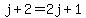 j%2B2=2j%2B1