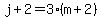 j%2B2=3%2A%28m%2B2%29