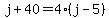 j%2B40=4%28j-5%29