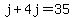 j%2B4j=35