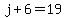 j%2B6=19
