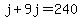 j%2B9j=240
