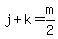 j%2Bk=m%2F2