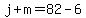 j%2Bm=82-6