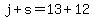 j%2Bs=13%2B12