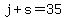 j%2Bs=35