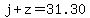 j%2Bz=31.30