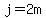 j=2m