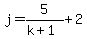 j=5%2F%28k%2B1%29%2B2