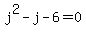 j%5E2-j-6=0