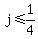 j+%3C=+1%2F4