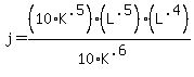 j+=+%2810%2AK%5E.5%29%2A%28L%5E.5%29+%2F+%2810%2AK%5E.6%29%2A%28L%5E.4%29