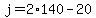 j+=+2%2A140+-+20
