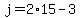j+=+2%2A15+-+3