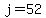 j+=+52