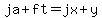 ja%2Bft=jx%2By