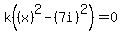 k%28%28x%29%5E2+-+%287i%29%5E2%29+=+0