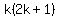k%282k%2B1%29