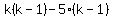 k%28k-1%29-5%28k-1%29