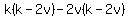 k%28k-2v%29-2v%28k-2v%29