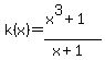 k%28x%29=+%28x%5E3%2B1%29%2F%28x%2B1%29
