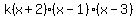 k%28x%2B2%29%28x-1%29%28x-3%29