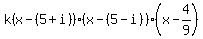 k%28x-%285%2Bi%29%29%28x-%285-i%29%29%28x-4%2F9%29