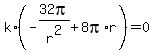 k%2A%28-32pi%2Fr%5E2+%2B+8pi%2Ar%29+=+0