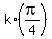 k%2A%28pi%2F4%29