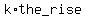 k%2A+the+_rise