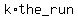k%2A+the_run