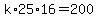 k%2A25%2A16=200