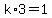 k%2A3=1