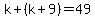 k%2B%28k%2B9%29=49