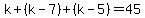k%2B%28k-7%29%2B%28k-5%29=45