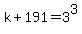 k%2B191+=3%5E3