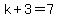 k%2B3=7