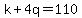 k%2B4q=110