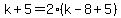 k%2B5=2%28k-8%2B5%29