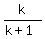 k%2F%28k%2B1%29