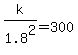 k%2F1.8%5E2=300