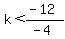 k%3C%28-12%29%2F%28-4%29