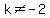 k%3C%3E-2
