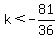 k%3C-81%2F36