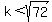 k%3Csqrt%2872%29
