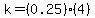 k=%280.25%29%284%29