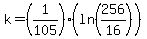 k=%281%2F105%29%28ln%28256%2F16%29%29