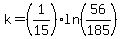 k=%281%2F15%29ln%2856%2F185%29